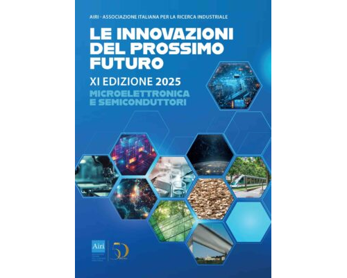 Settore Microelettronica e Semiconduttori: pubblicato il secondo volume Airi sulle Innovazioni del Prossimo Futuro